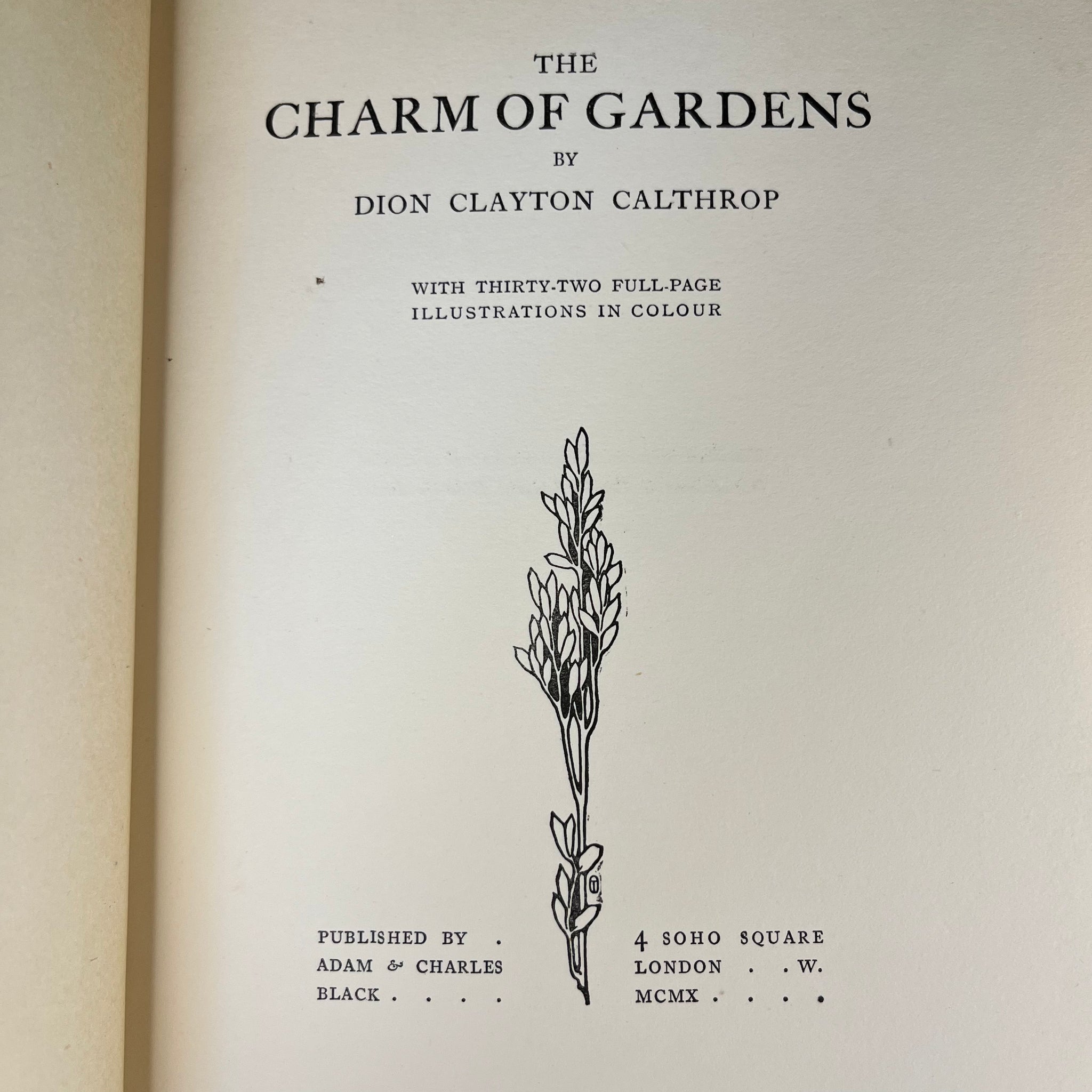 1910 The Charm of Gardens by Dion Calthrop